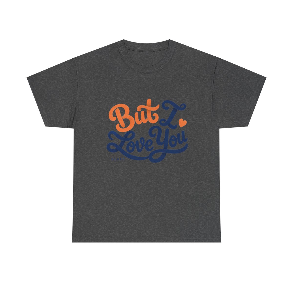 Bluey "But I Love You" Unisex Tee - Official T-Shirts merchandise