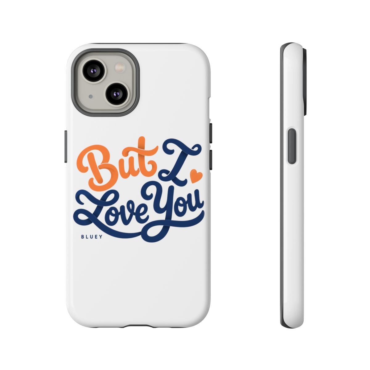 Bluey "But I Love You" Phone Case - alternate angle 3, merchandise