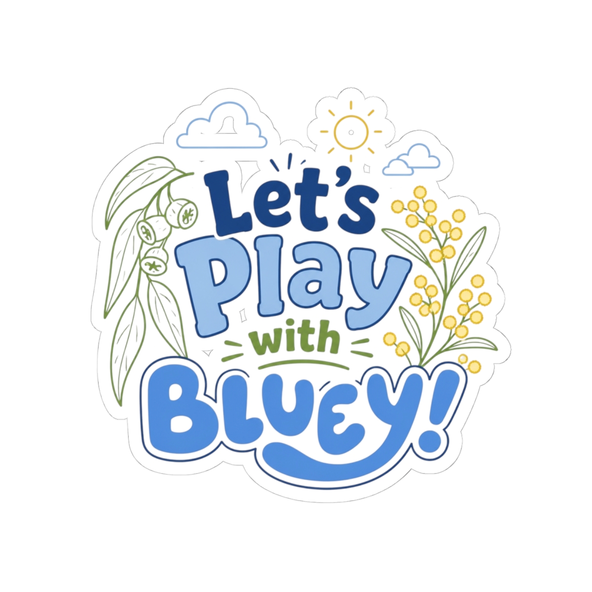 Bluey "Play with Bluey!" Sticker - alternate angle 3, merchandise