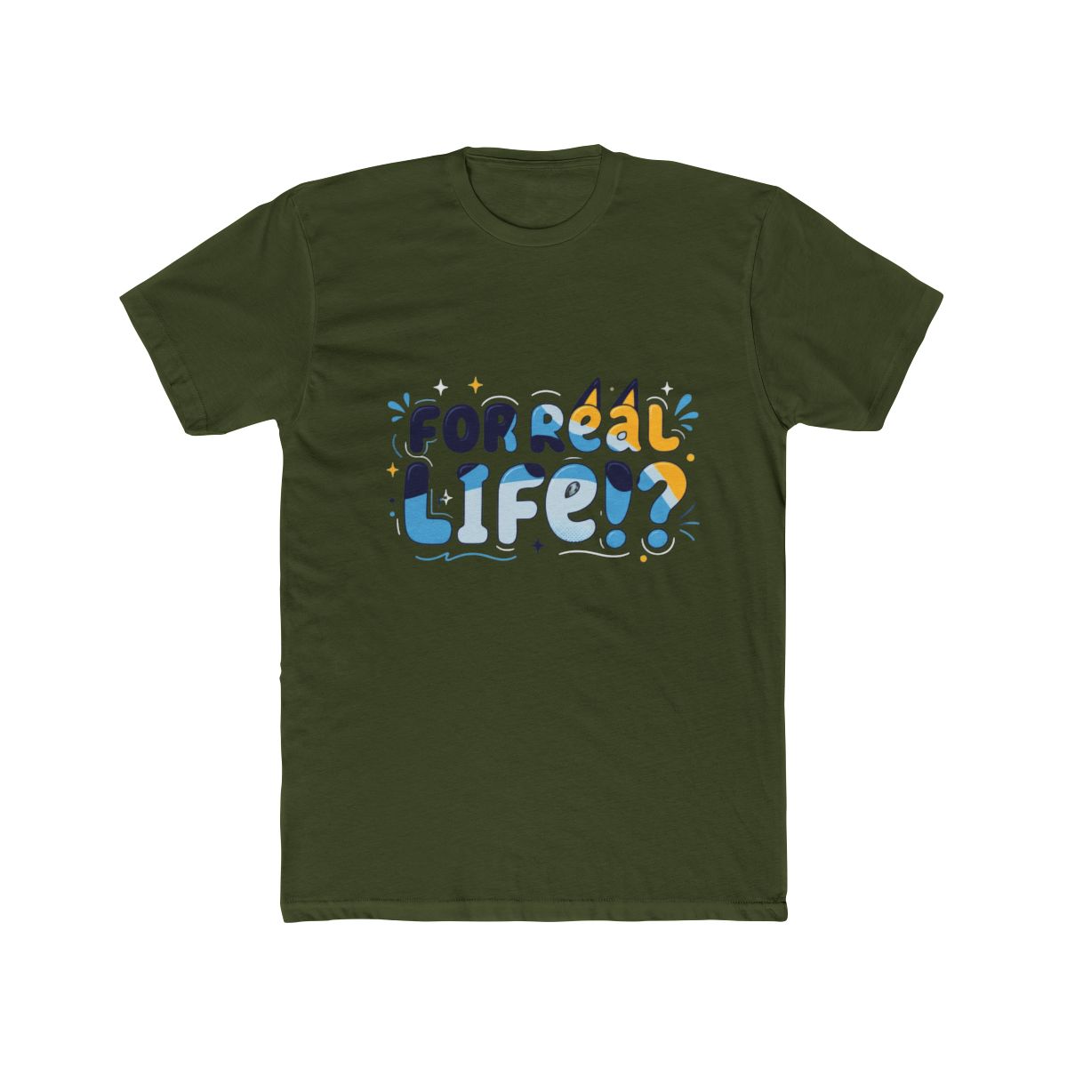For Real Life Bluey T Shirt - Official T-Shirts merchandise
