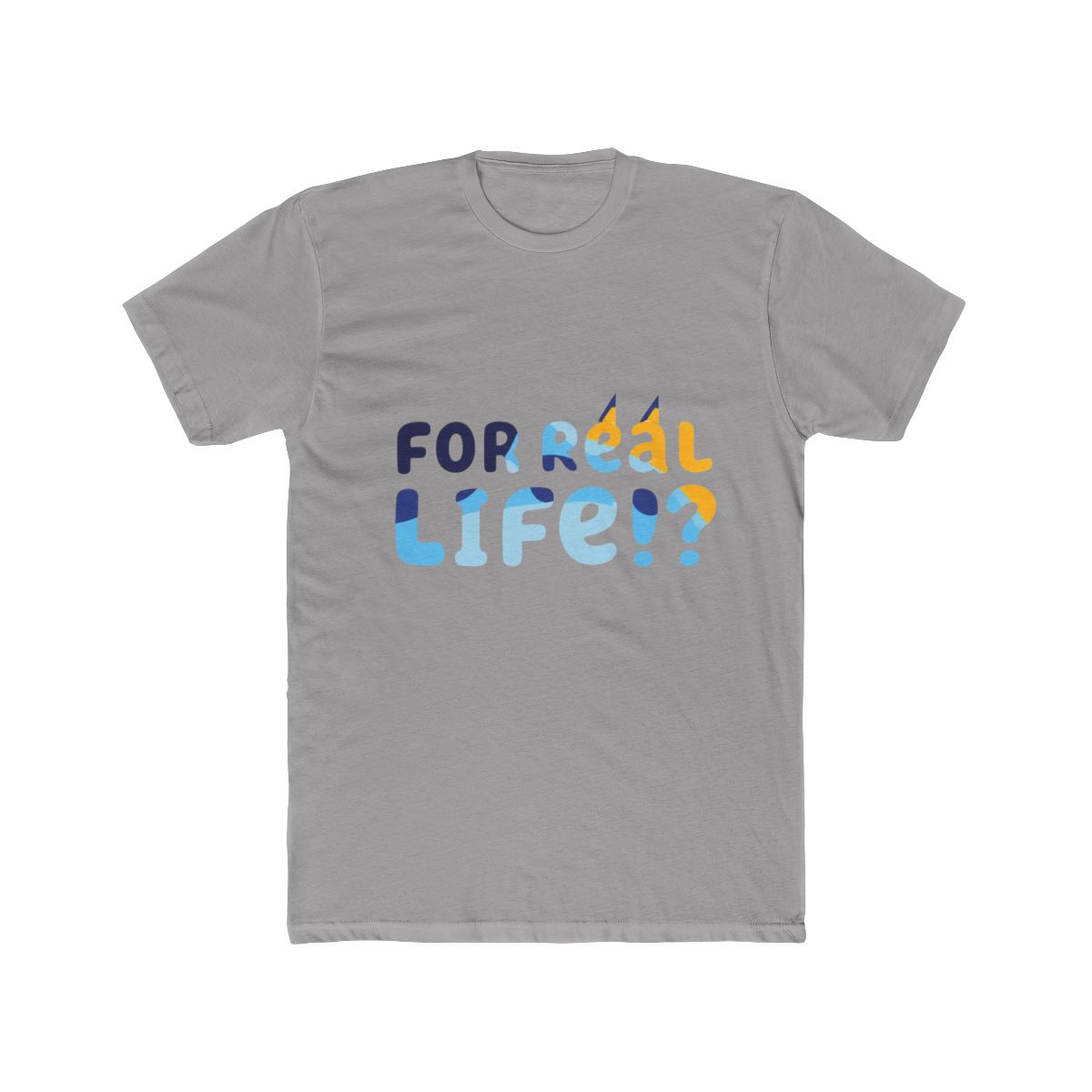 For Real Life Bluey Long Sleeve T Shirt