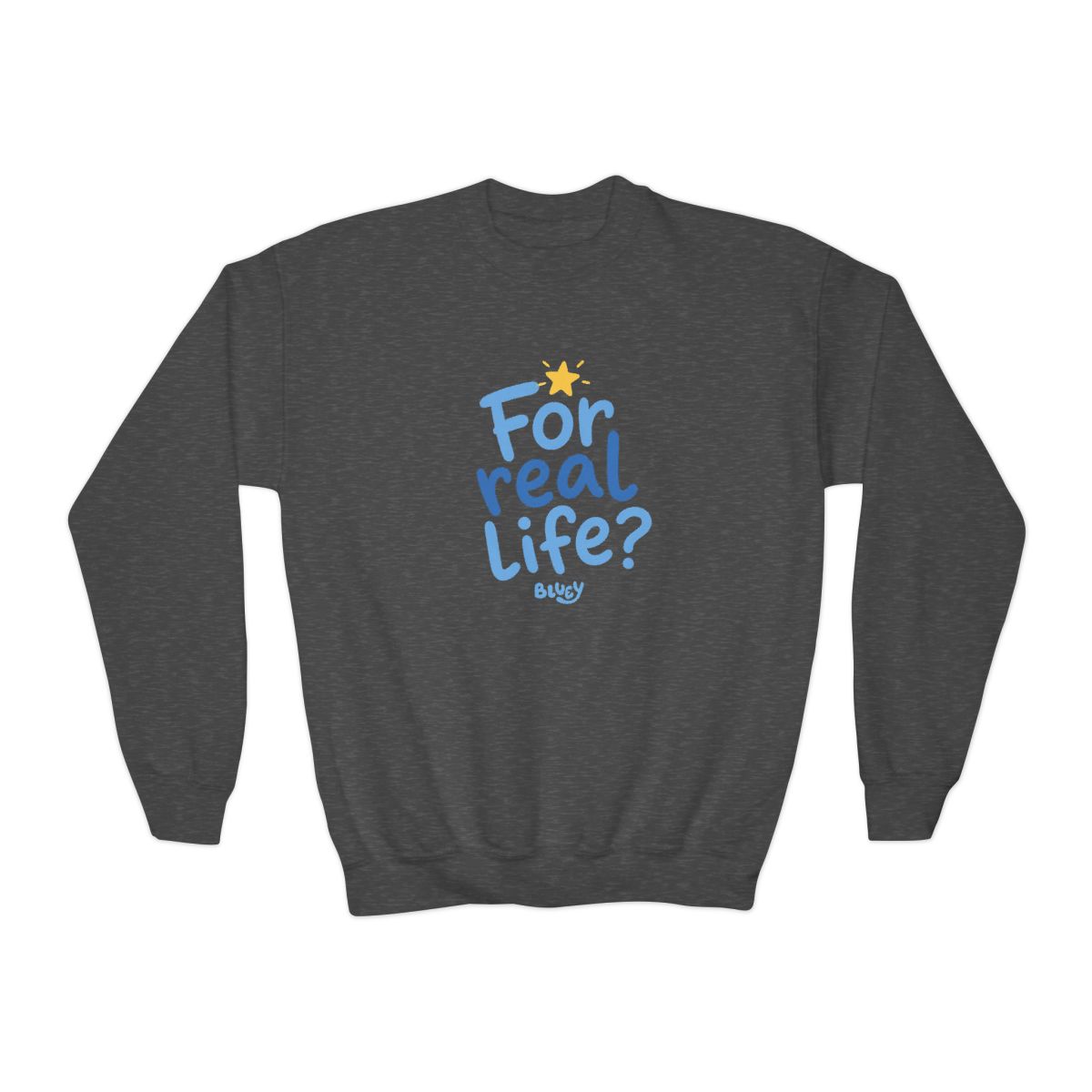 Bluey "For real life?" Kids Crewneck