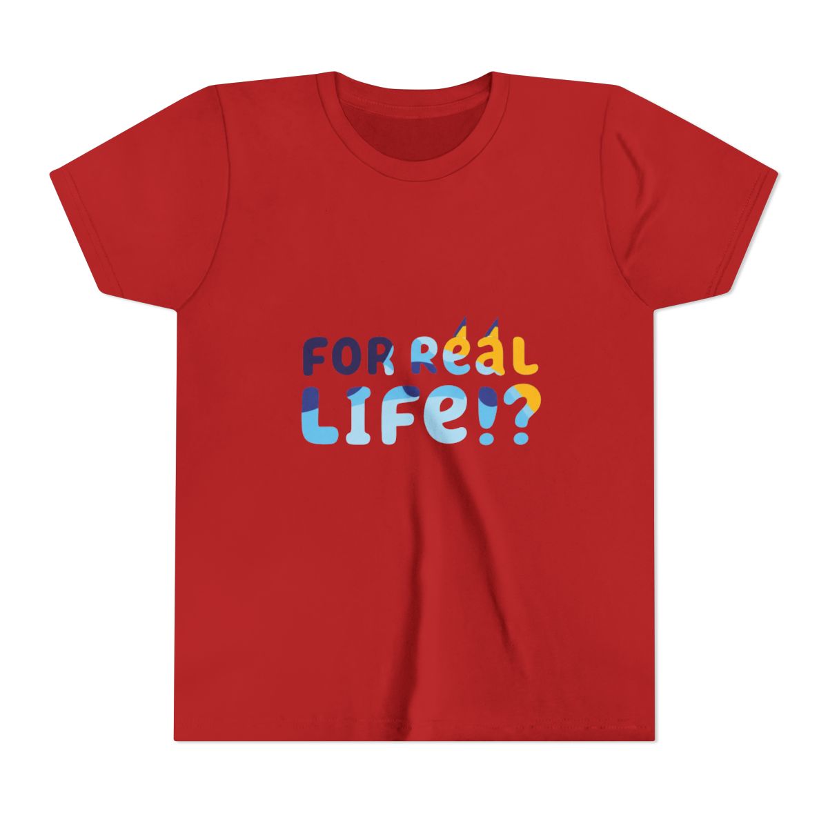 For Real Life Bluey Kids T Shirt - alternate angle 5, merchandise